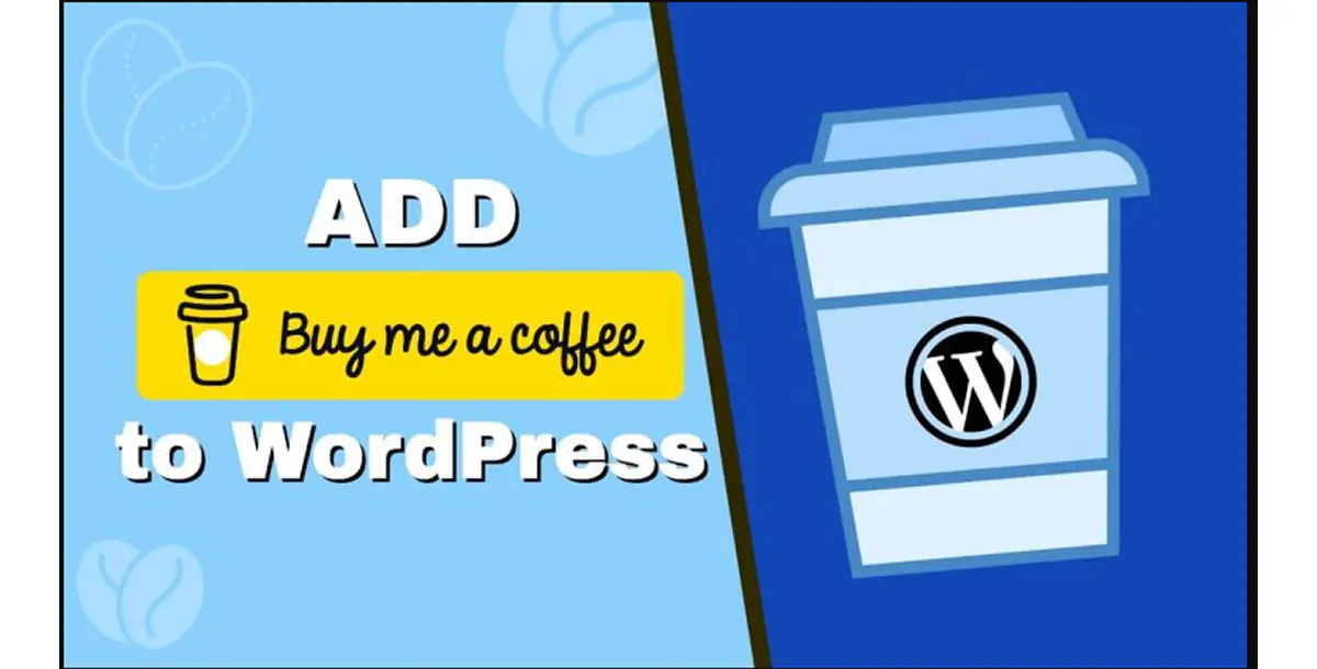 How to Add Buy Me a Coffee Donation Button to WordPress, Download free